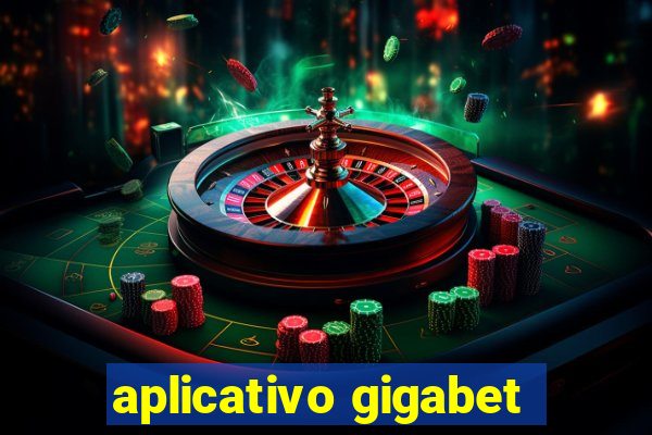 aplicativo gigabet